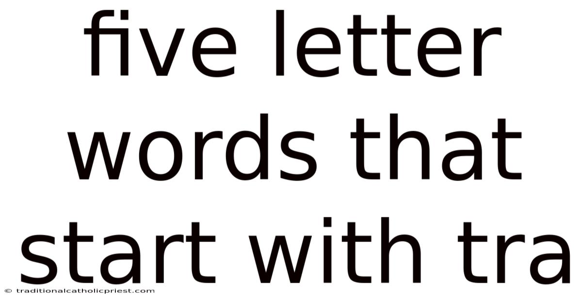 Five Letter Words That Start With Tra