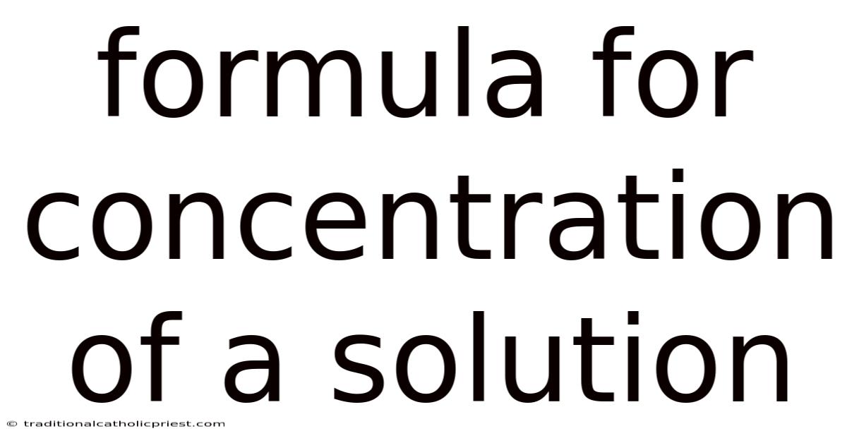 Formula For Concentration Of A Solution