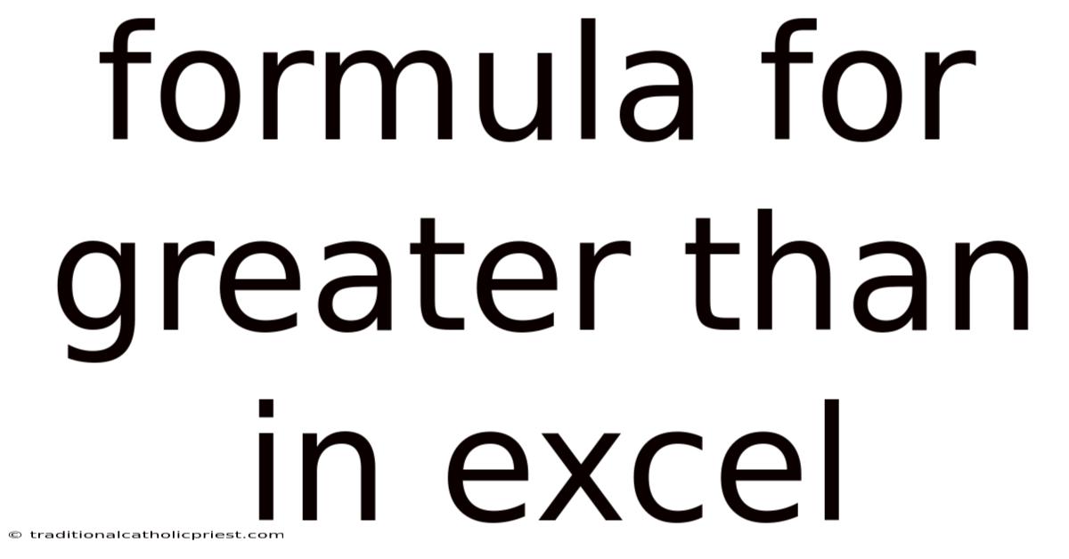 Formula For Greater Than In Excel