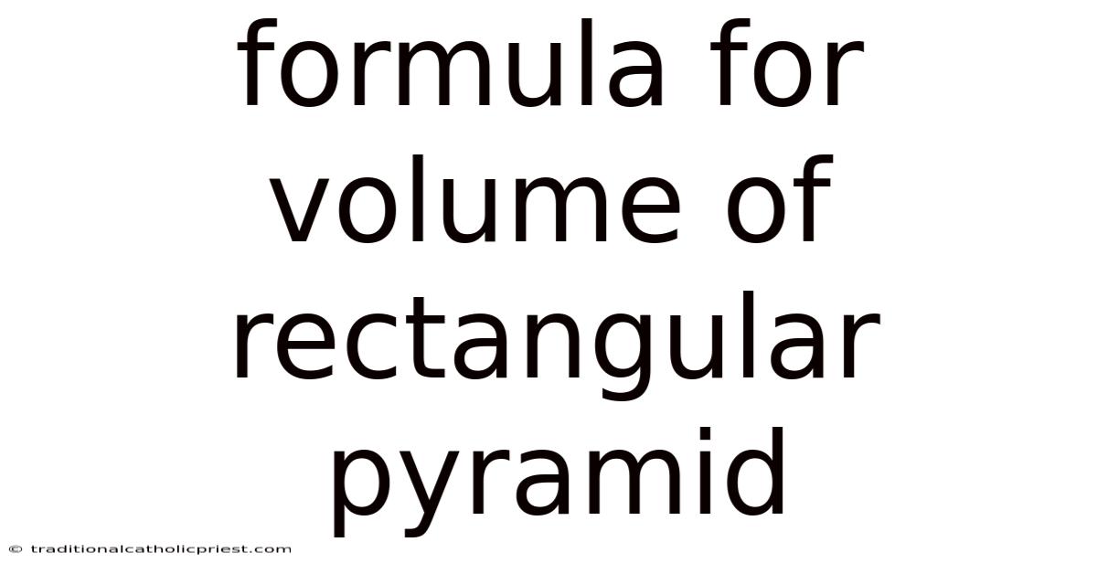 Formula For Volume Of Rectangular Pyramid