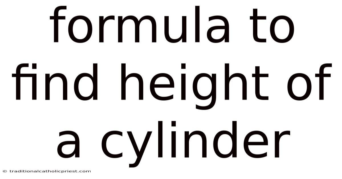 Formula To Find Height Of A Cylinder