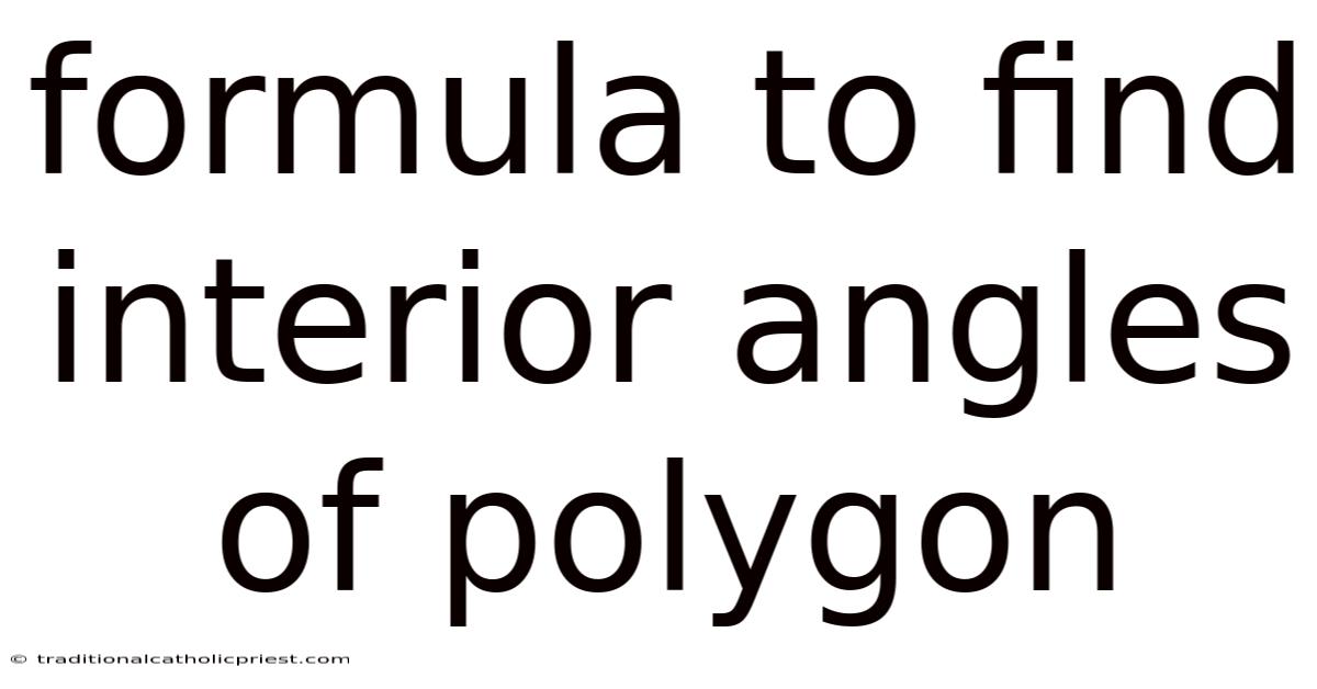 Formula To Find Interior Angles Of Polygon