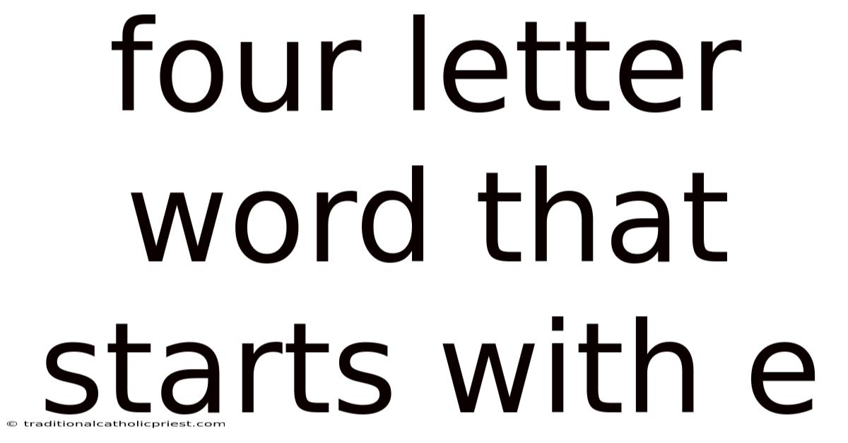 Four Letter Word That Starts With E
