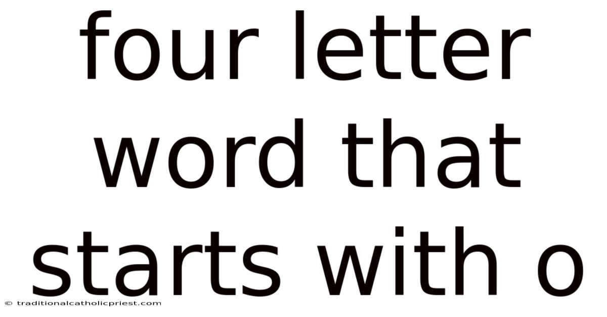Four Letter Word That Starts With O
