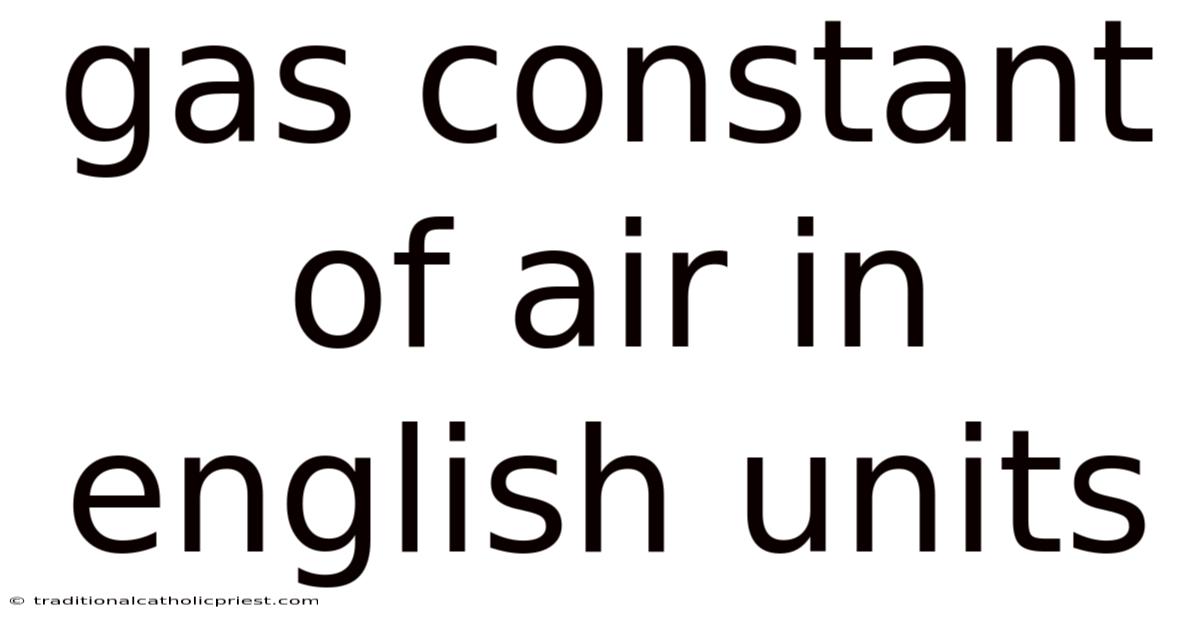 Gas Constant Of Air In English Units