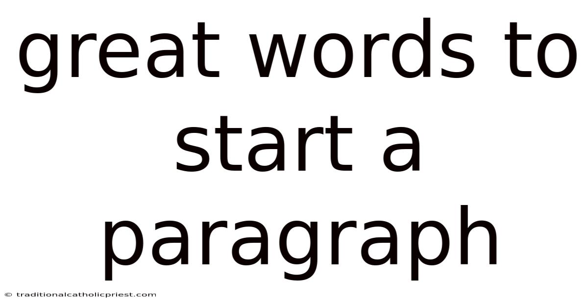 Great Words To Start A Paragraph