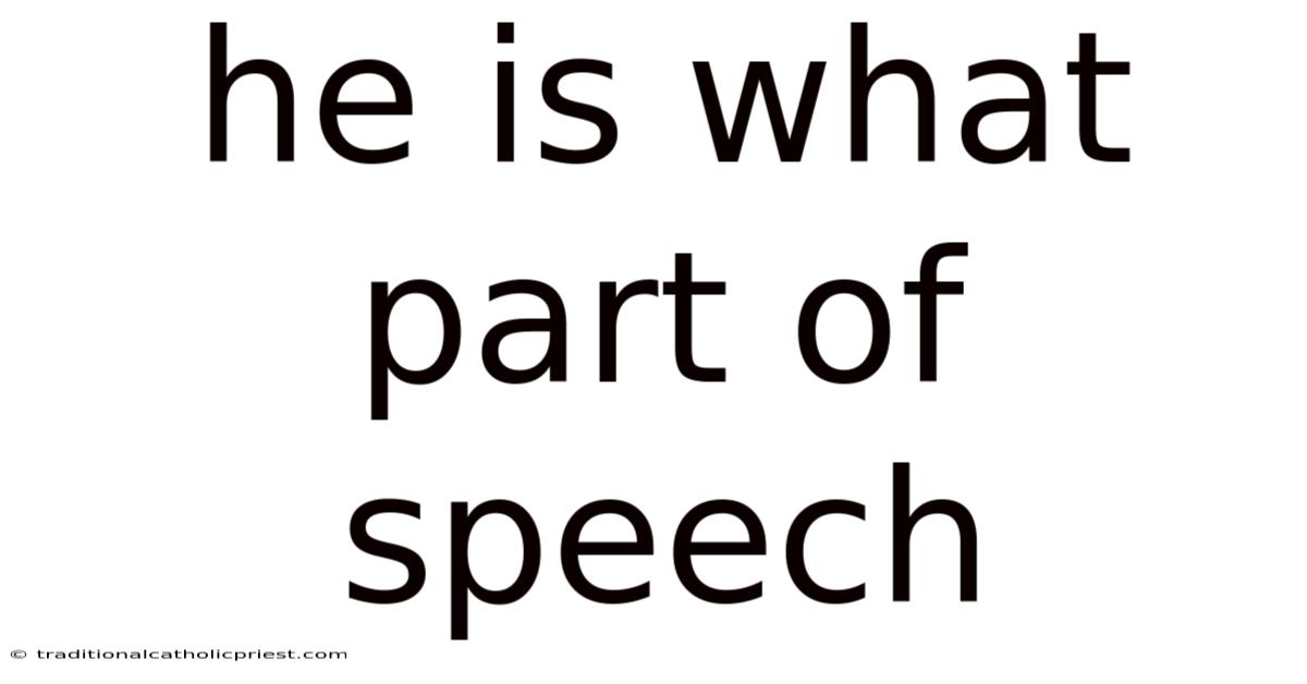 He Is What Part Of Speech