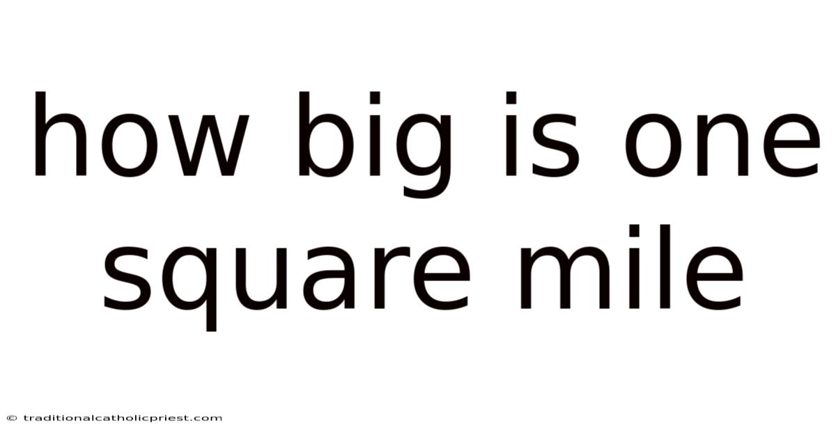 How Big Is One Square Mile