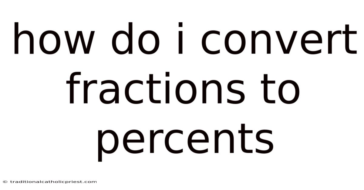 How Do I Convert Fractions To Percents