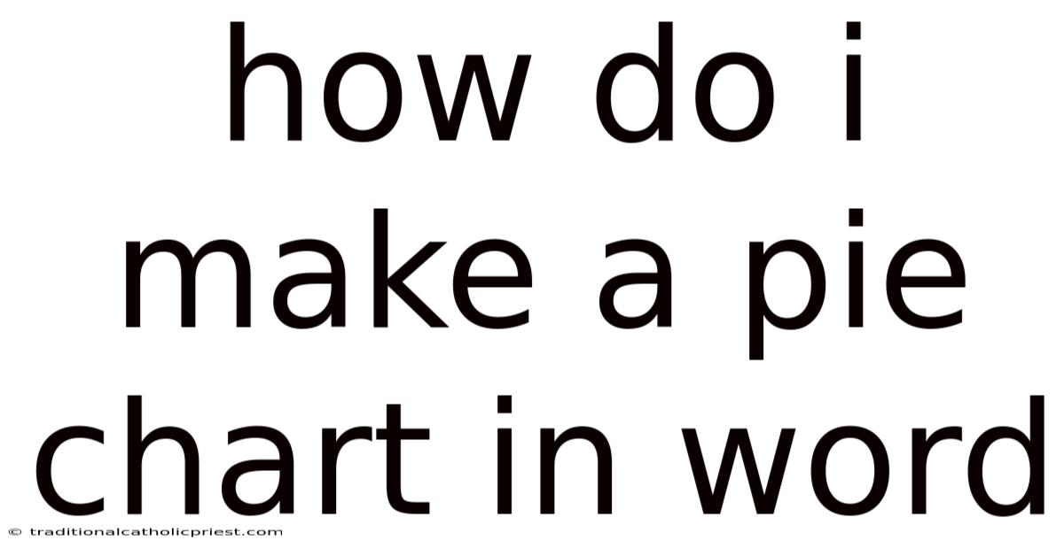 How Do I Make A Pie Chart In Word