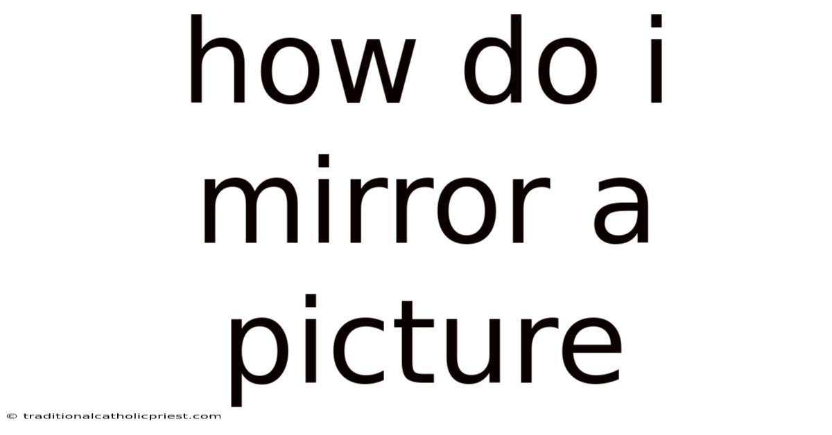 How Do I Mirror A Picture