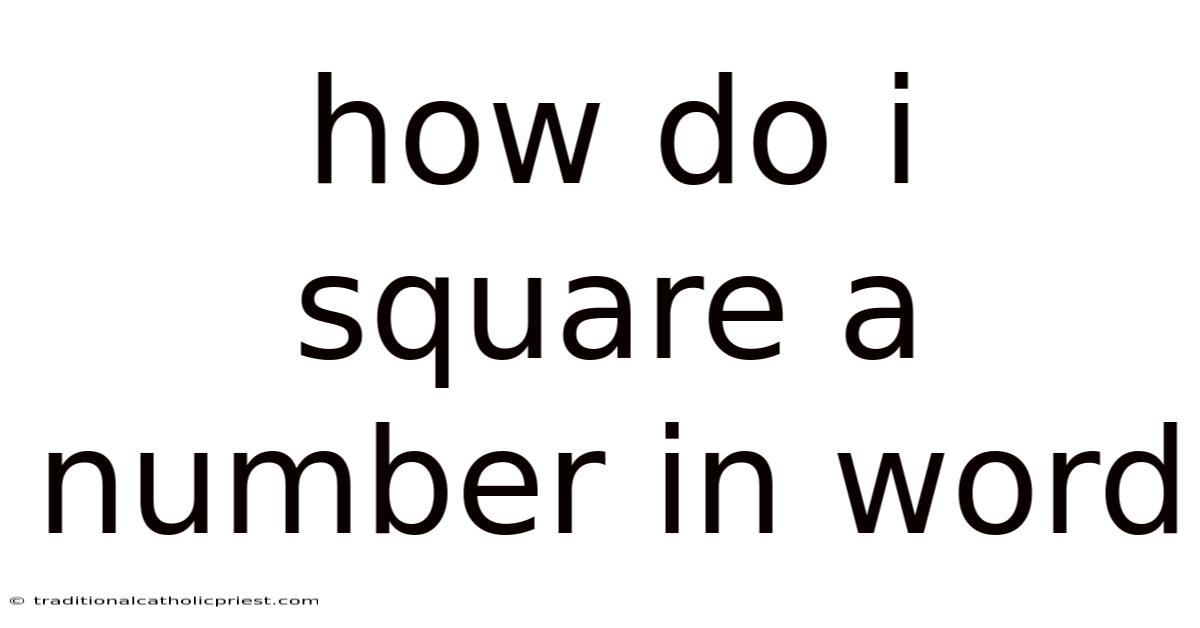 How Do I Square A Number In Word