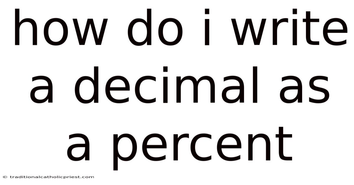 How Do I Write A Decimal As A Percent
