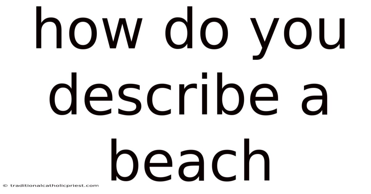 How Do You Describe A Beach