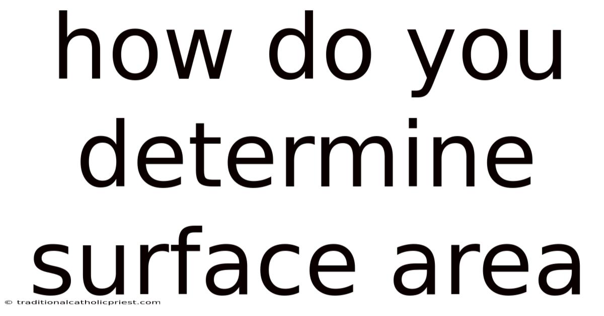 How Do You Determine Surface Area