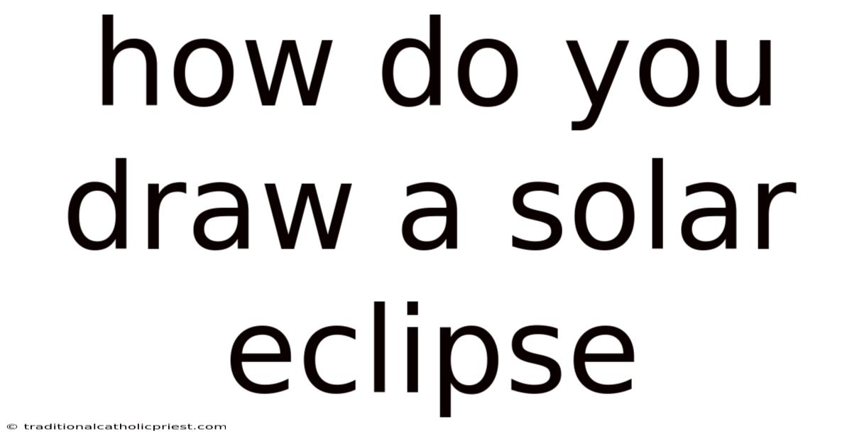 How Do You Draw A Solar Eclipse