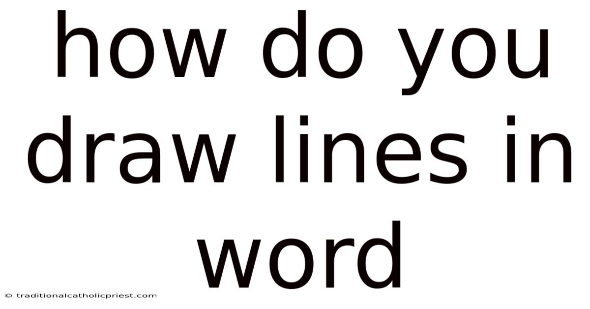 How Do You Draw Lines In Word