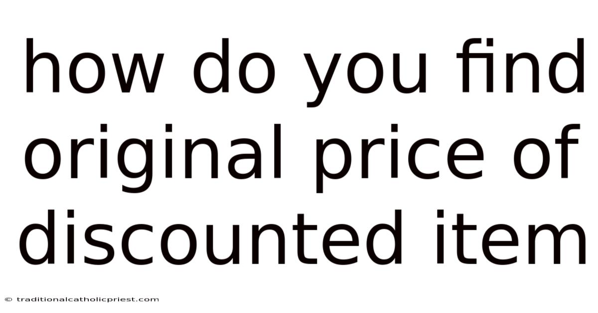 How Do You Find Original Price Of Discounted Item