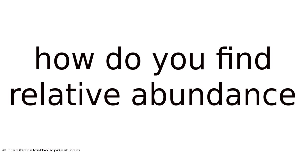 How Do You Find Relative Abundance
