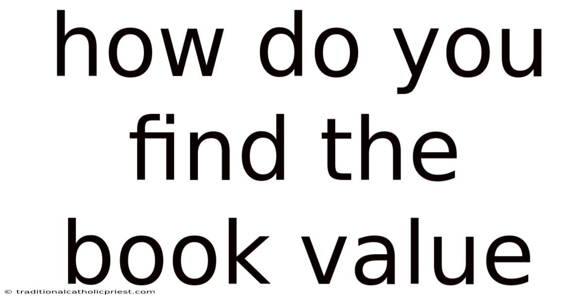 How Do You Find The Book Value