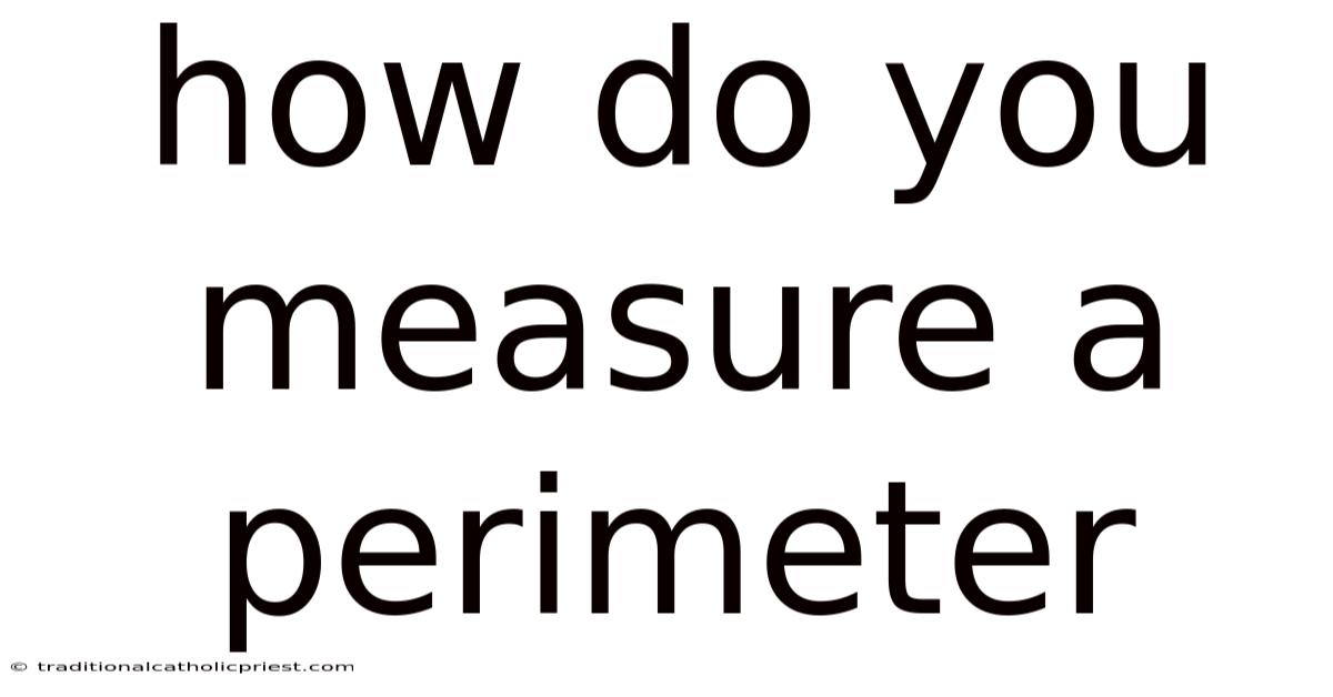 How Do You Measure A Perimeter