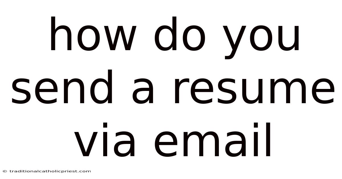 How Do You Send A Resume Via Email