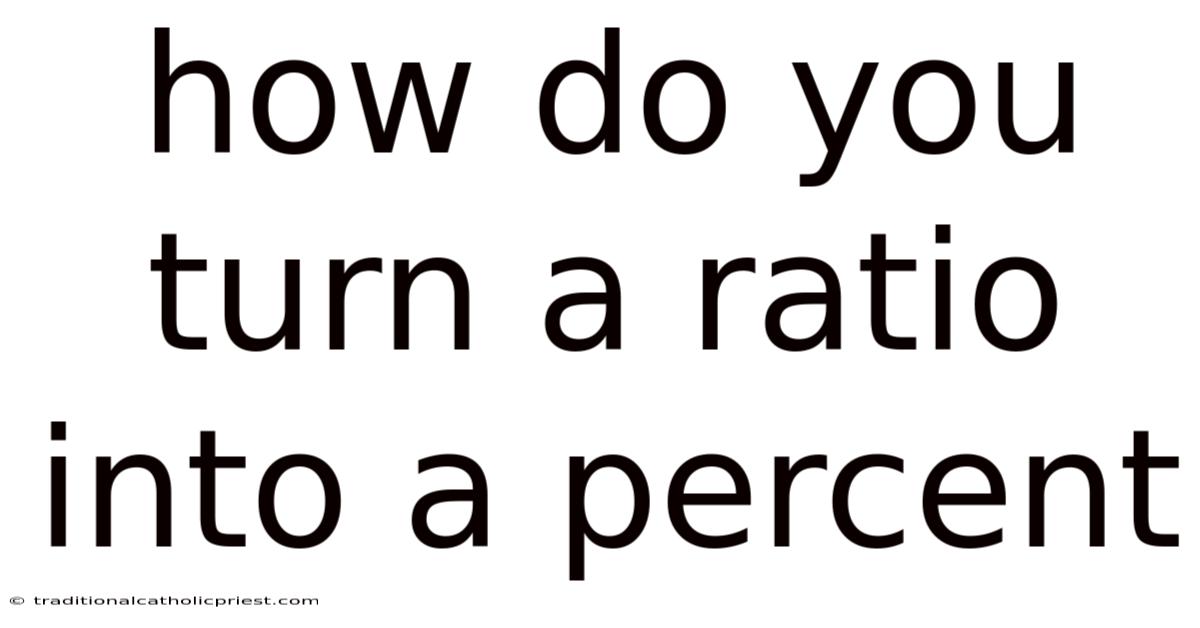 How Do You Turn A Ratio Into A Percent
