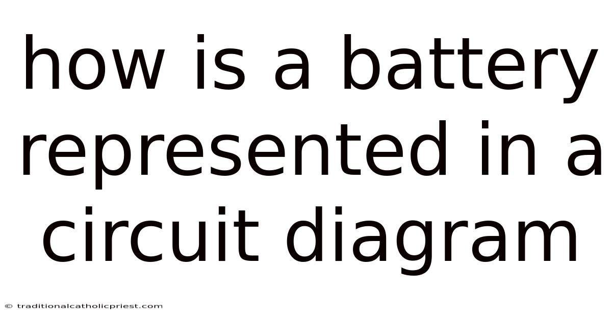 How Is A Battery Represented In A Circuit Diagram