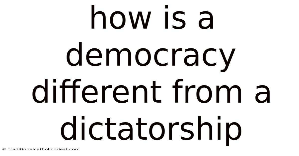How Is A Democracy Different From A Dictatorship
