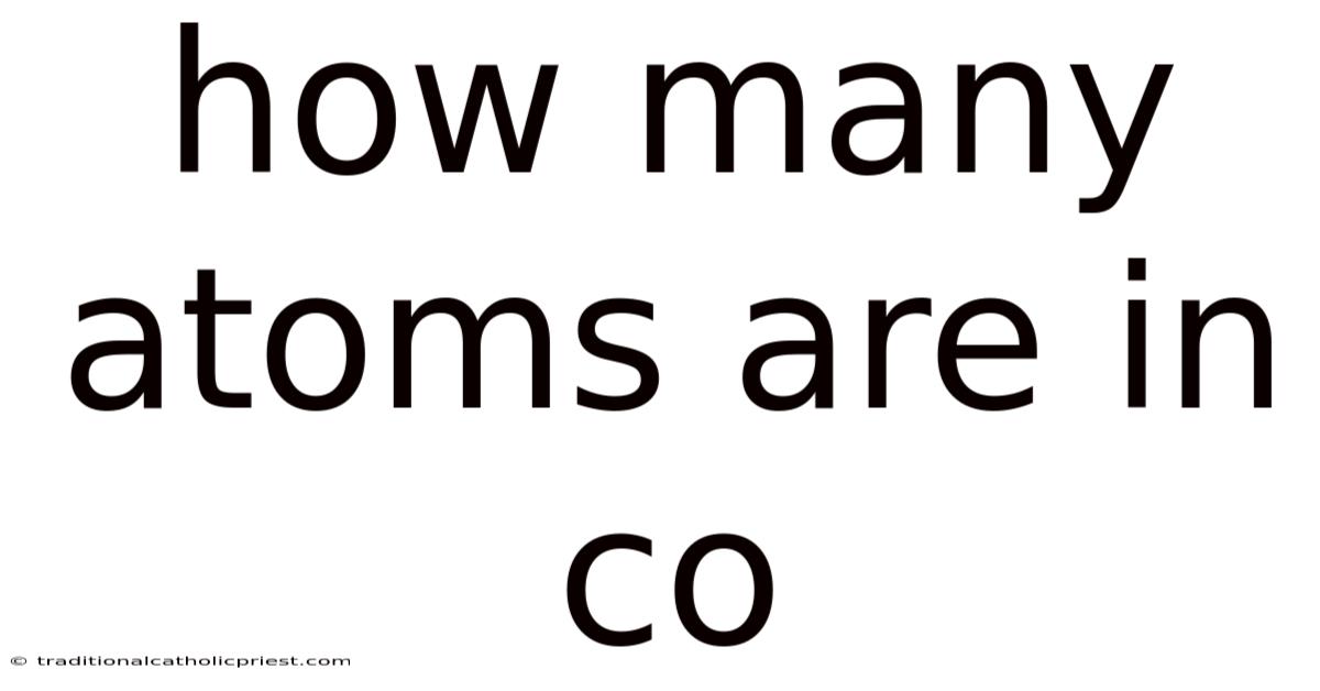 How Many Atoms Are In Co