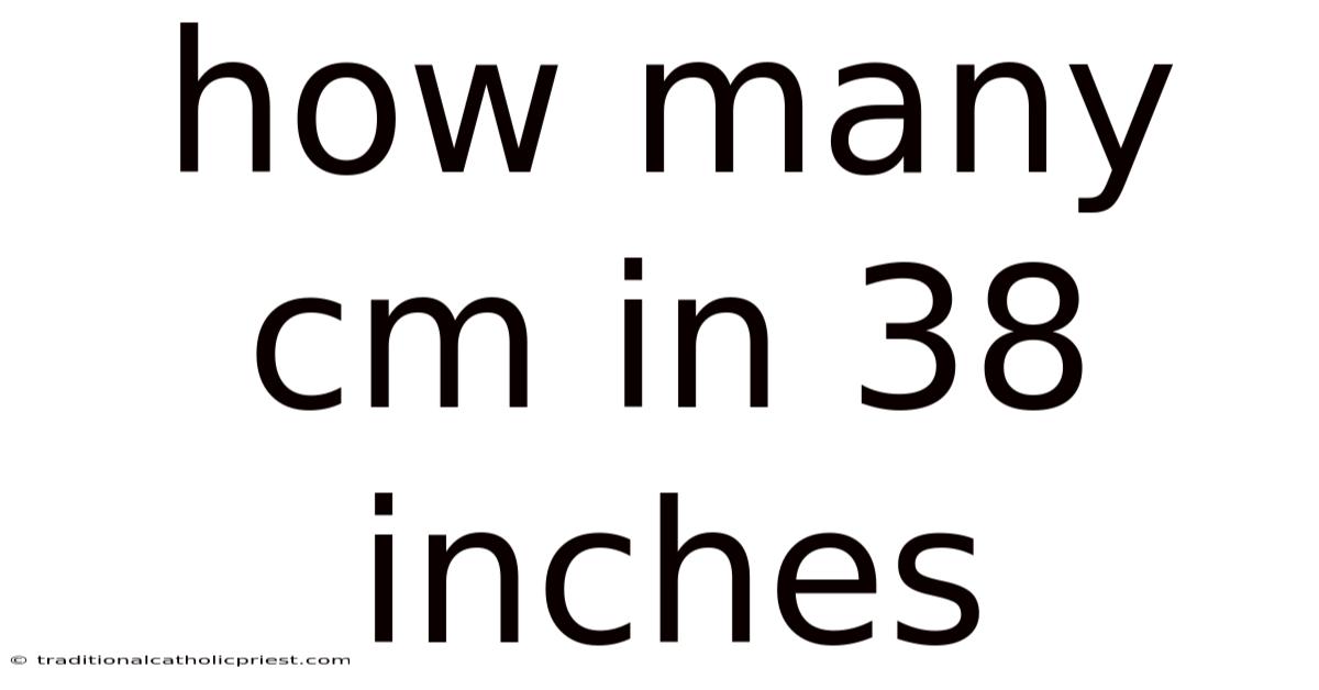 How Many Cm In 38 Inches