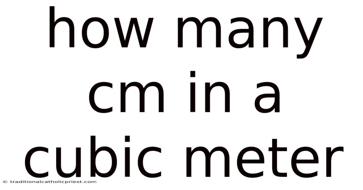 How Many Cm In A Cubic Meter