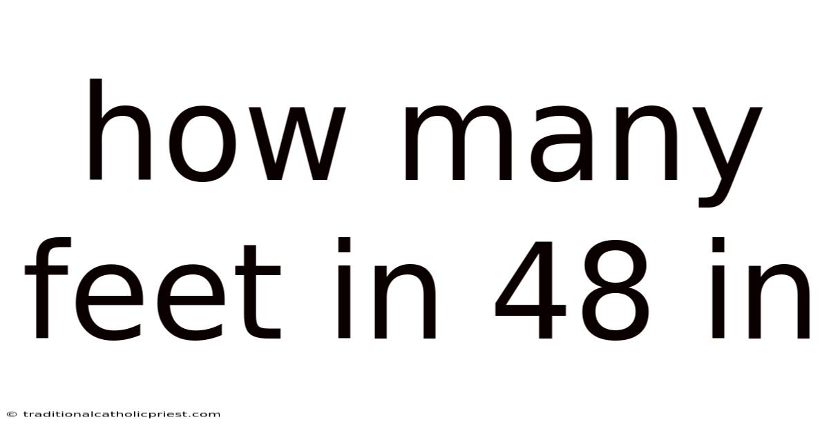 How Many Feet In 48 In