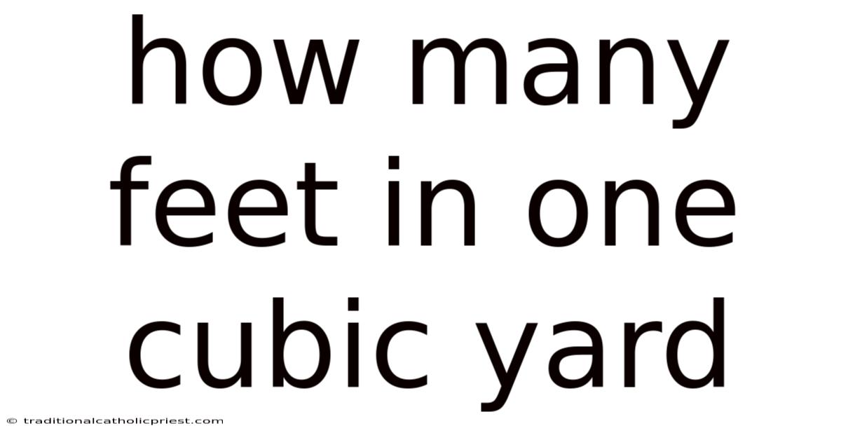 How Many Feet In One Cubic Yard