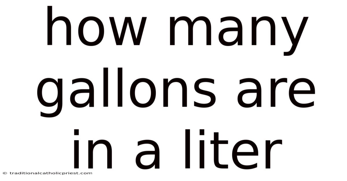 How Many Gallons Are In A Liter
