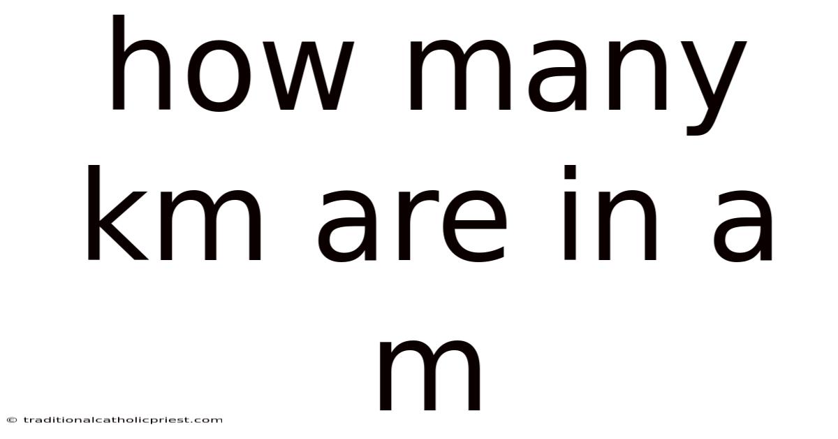 How Many Km Are In A M