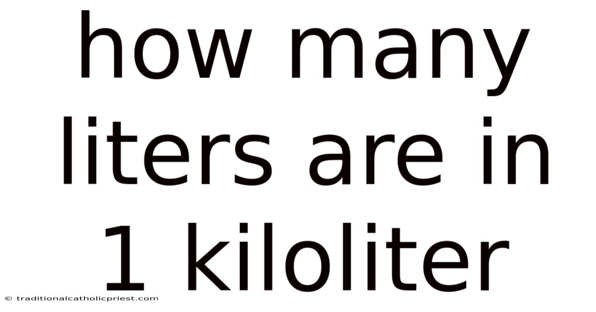 How Many Liters Are In 1 Kiloliter