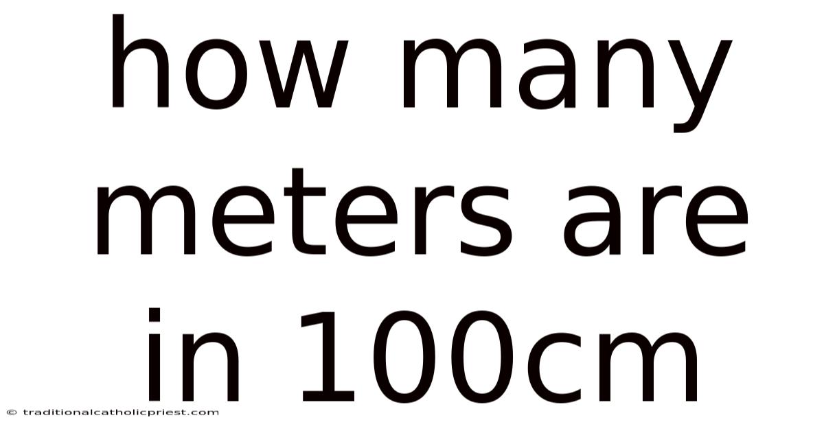 How Many Meters Are In 100cm