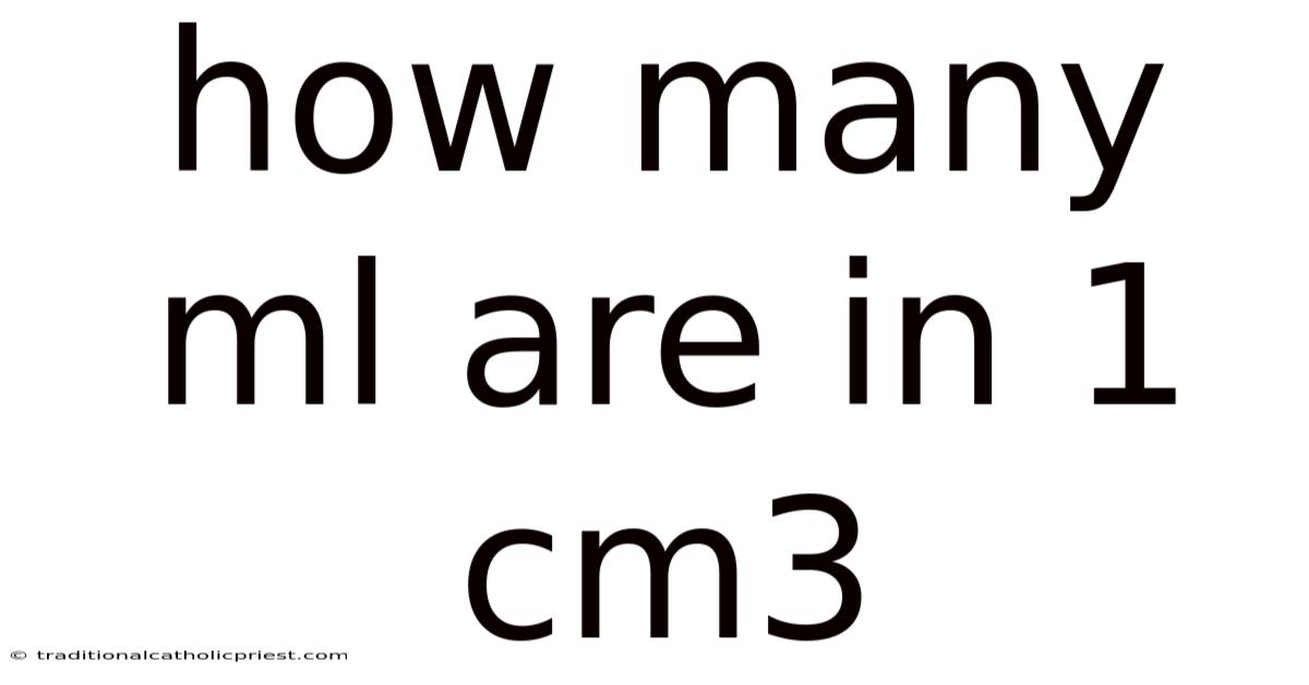 How Many Ml Are In 1 Cm3