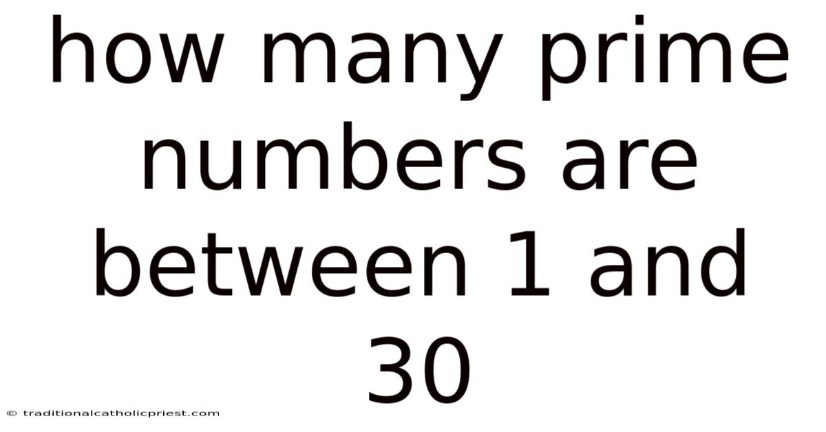 How Many Prime Numbers Are Between 1 And 30