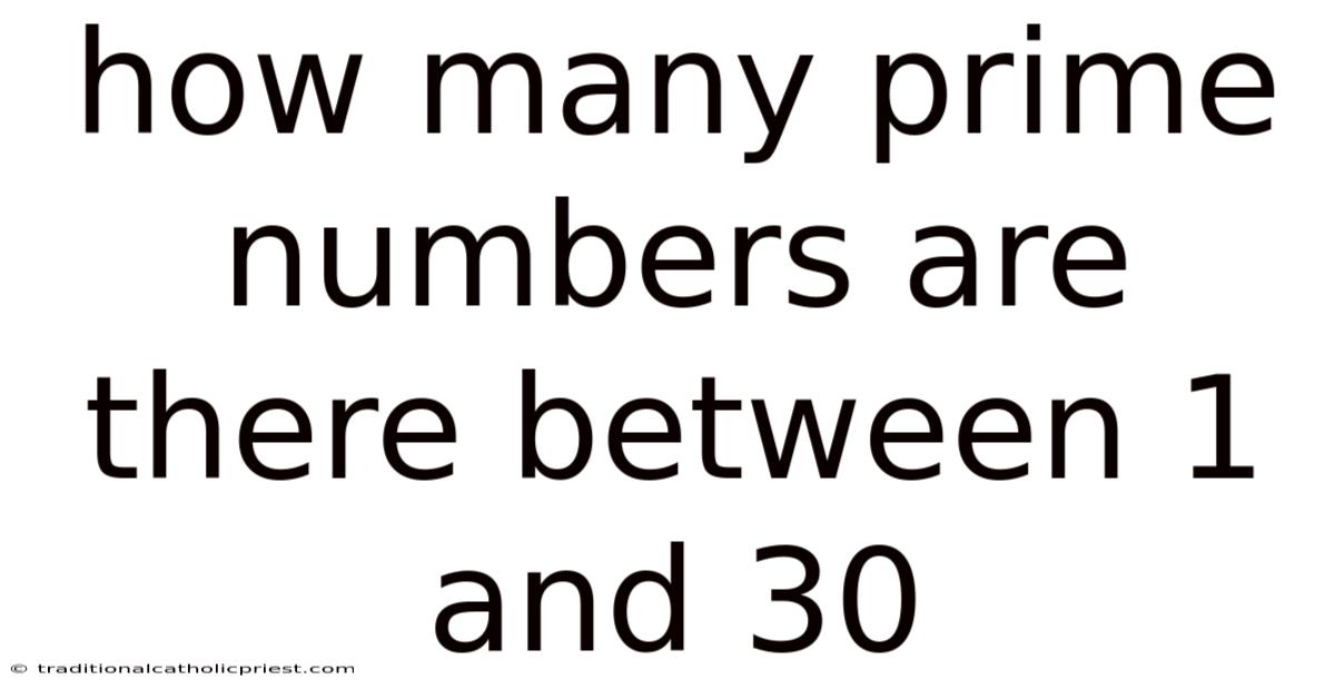How Many Prime Numbers Are There Between 1 And 30