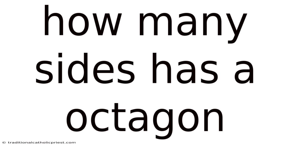 How Many Sides Has A Octagon