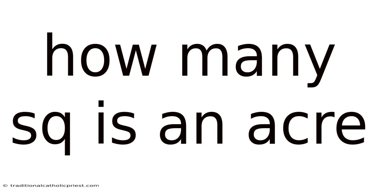 How Many Sq Is An Acre