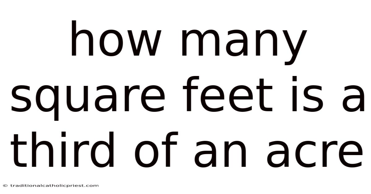 How Many Square Feet Is A Third Of An Acre