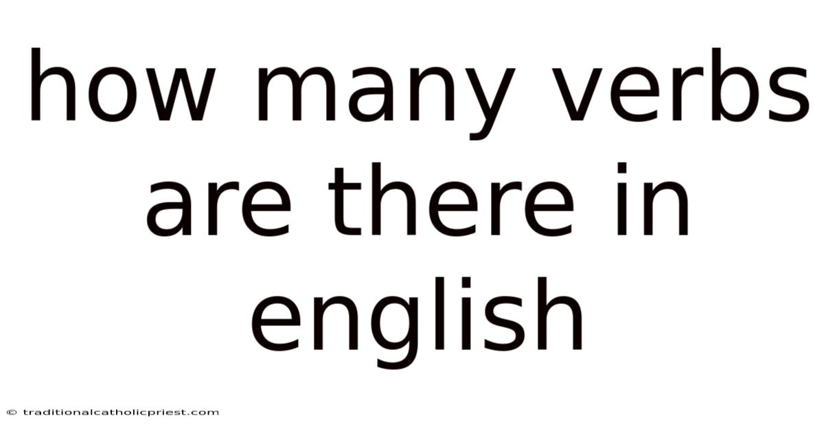 How Many Verbs Are There In English