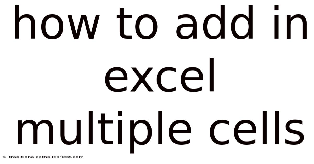 How To Add In Excel Multiple Cells