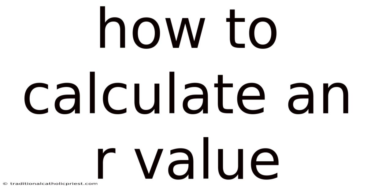 How To Calculate An R Value