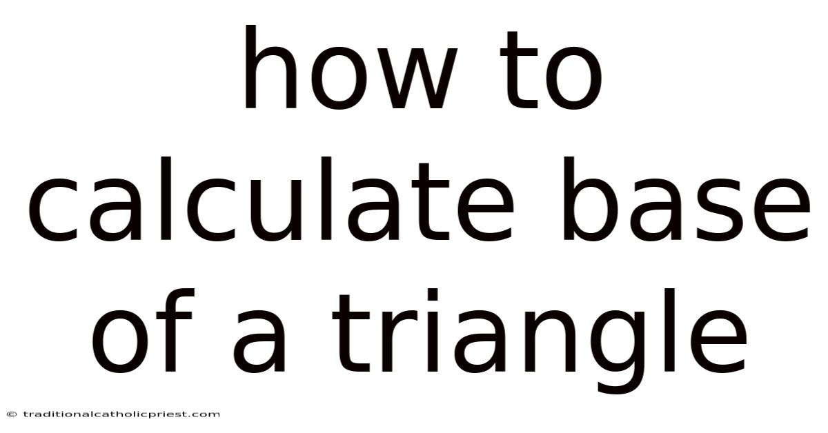 How To Calculate Base Of A Triangle