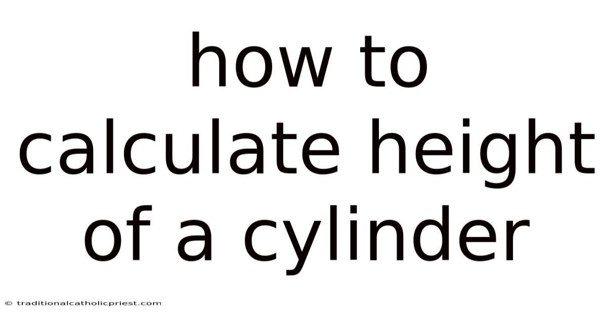 How To Calculate Height Of A Cylinder