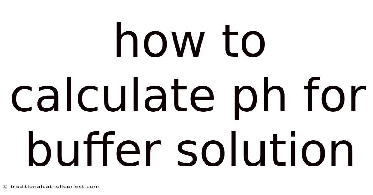 How To Calculate Ph For Buffer Solution
